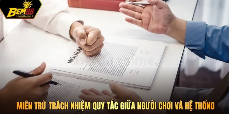 Miễn trừ trách nhiệm quy tắc giữa người chơi và hệ thống